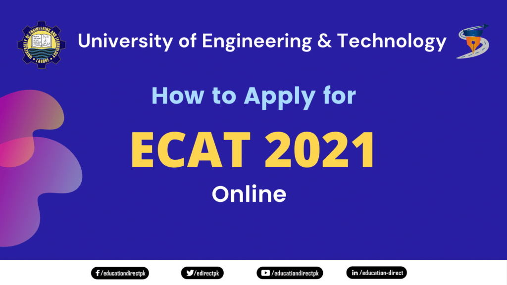 zHow to apply for UET ECAT 2021 Online?