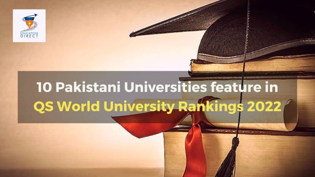 10 Pakistani Universities feature in QS World University Rankings 2022