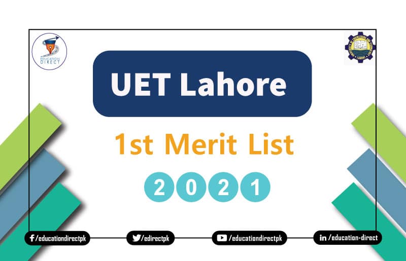 uet-lahore-1st-merit-list-2021